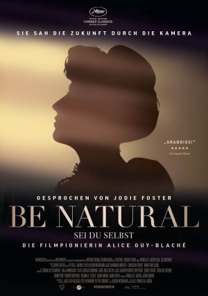 Poster Be Natural - Sei du selbst - Die Filmpionierin Alice Guy-Blaché