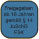 Freigegeben ab 16 Jahren