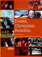 Publikation aus dem Medienforum: Poeten, Chronisten, Rebellen. Internationale DokumentarfilmemacherInnen im Porträt