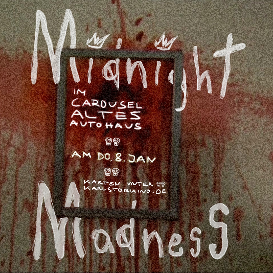 Midnight Madness@Carousel: Überraschungsfilm